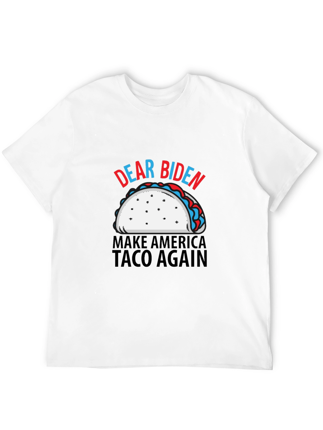 Dear Biden Make America Taco Again T-Shirt