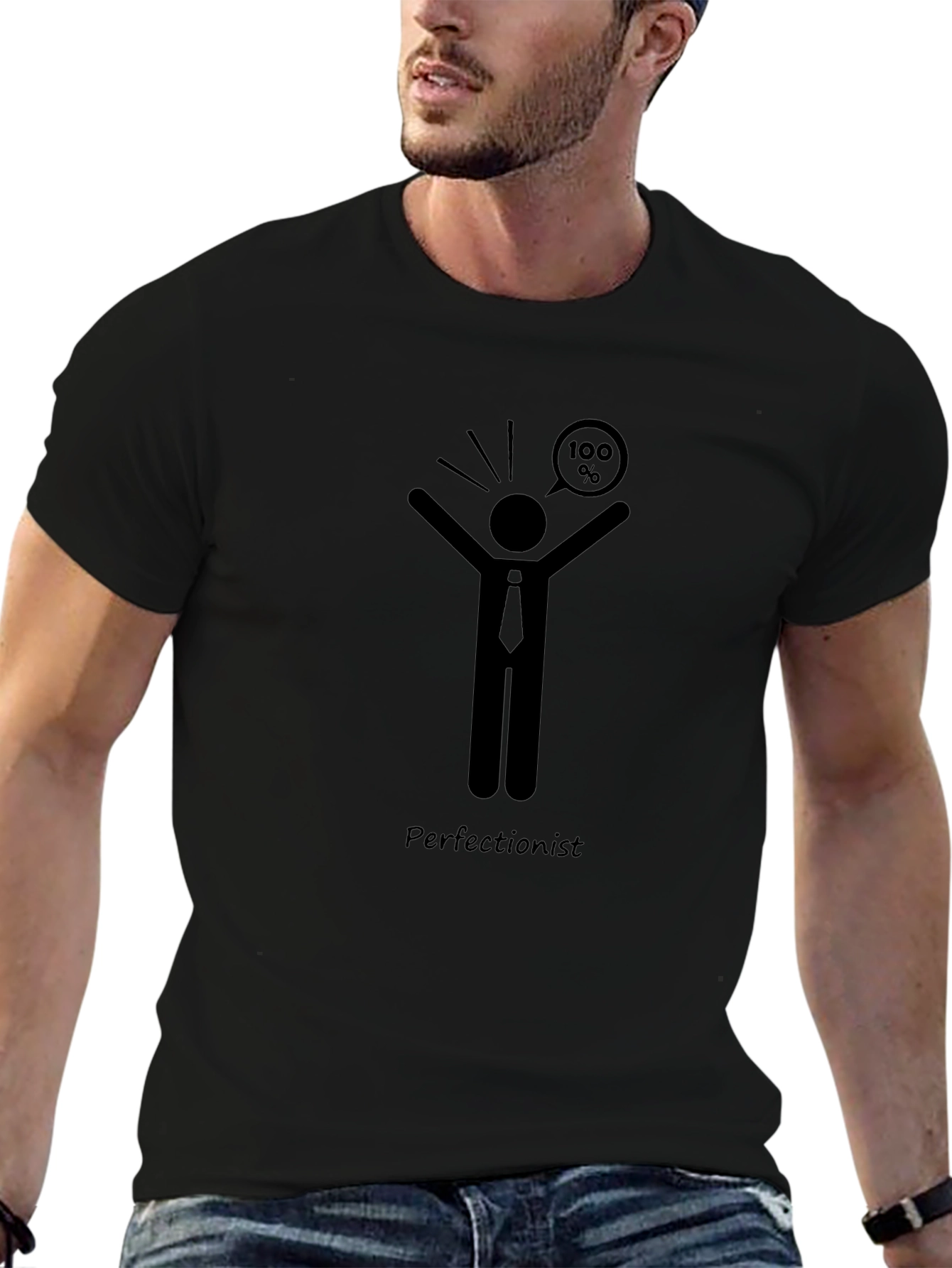 Perfectionist T-Shirt - 100% Achievement Humor