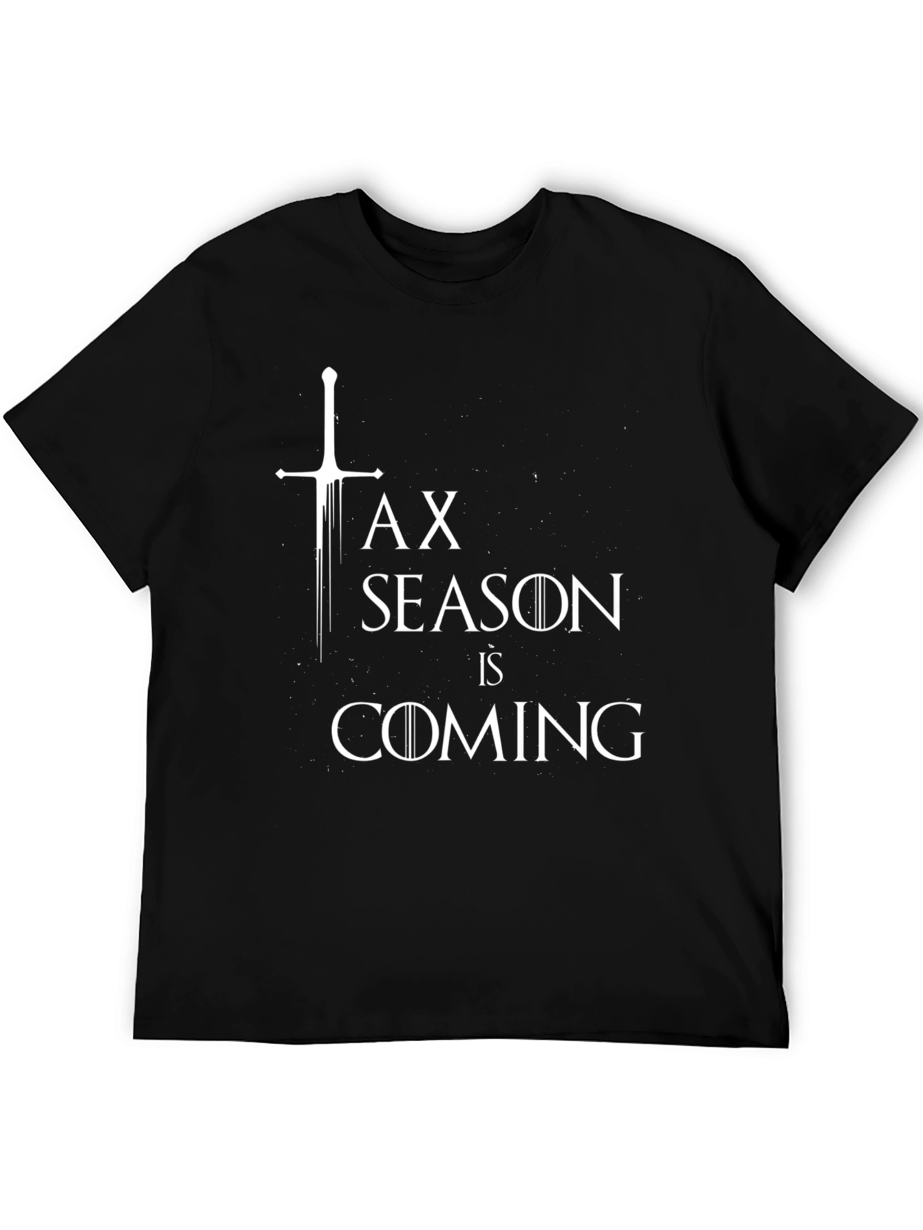 Tax Season is Coming Mens Black T-Shirt