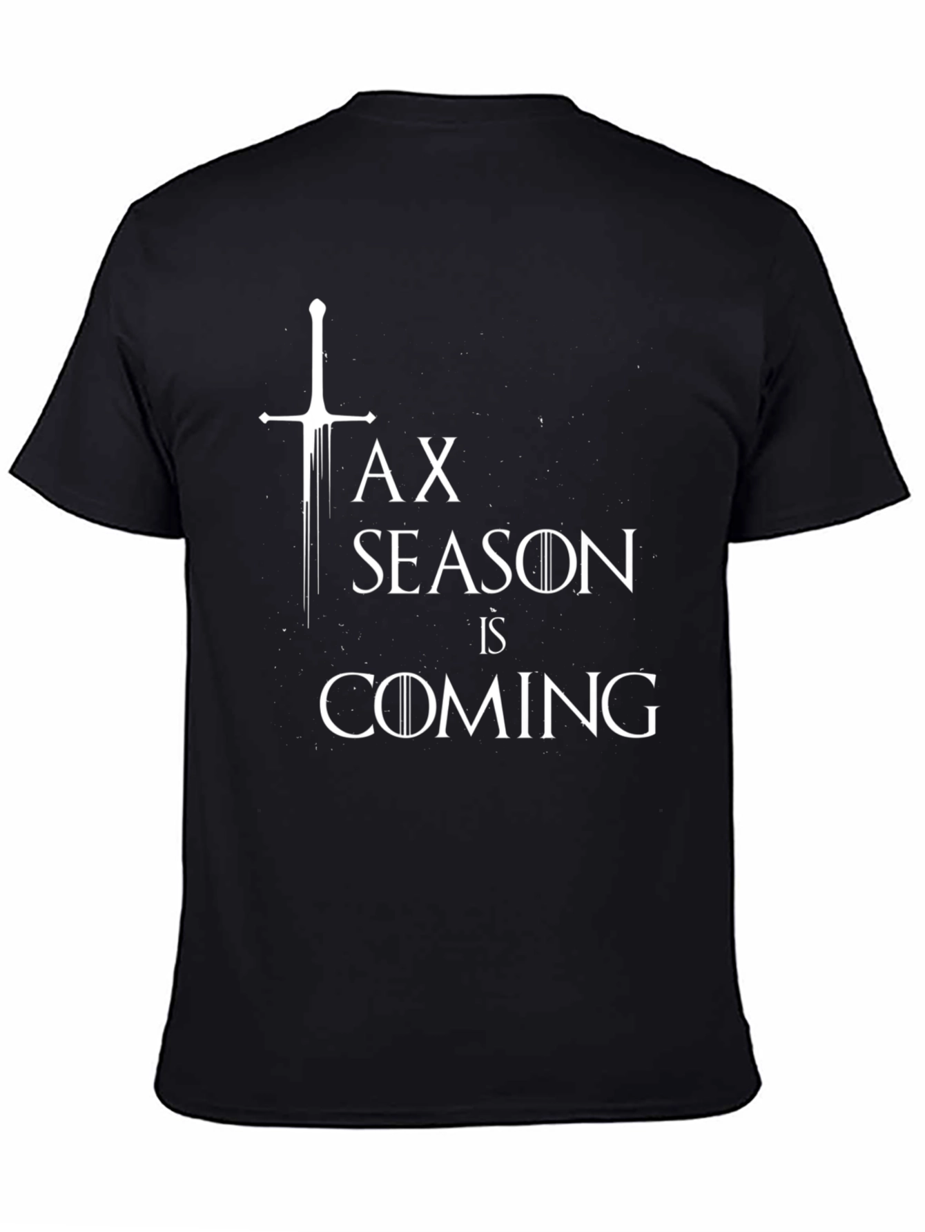 Tax Season is Coming Mens Black T-Shirt