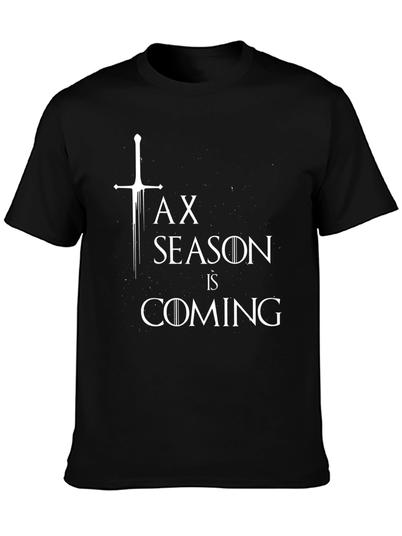 Tax Season is Coming Mens Black T-Shirt