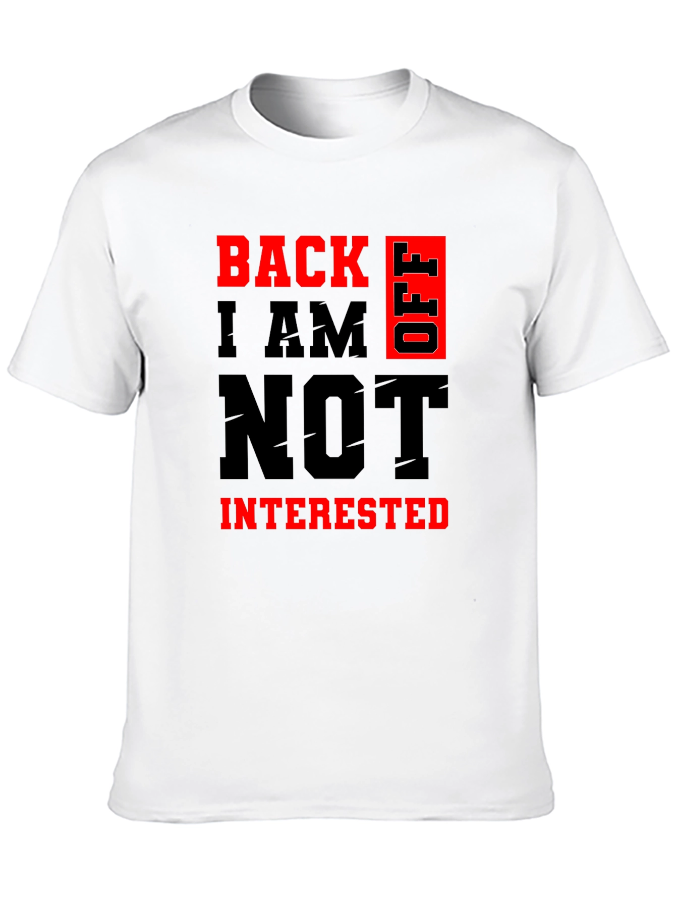 Back Off Graphic Tee - Sarcastic Funny T-Shirt