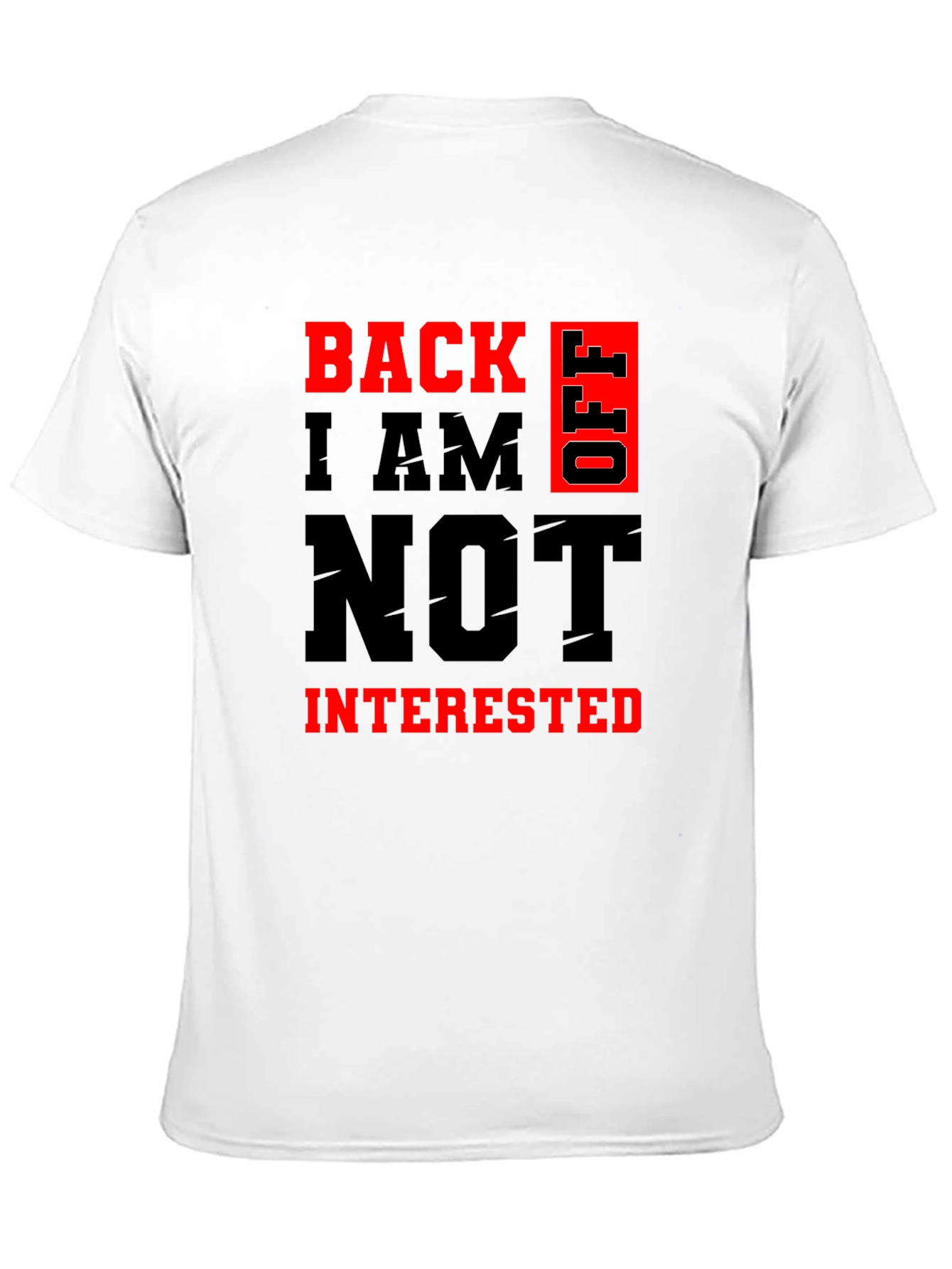 Back Off Graphic Tee - Sarcastic Funny T-Shirt