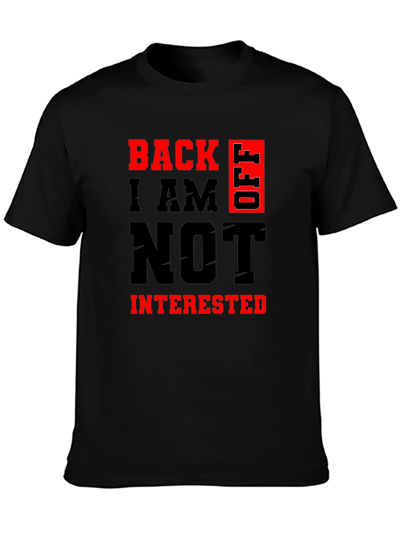 Back Off Graphic Tee - Sarcastic Funny T-Shirt