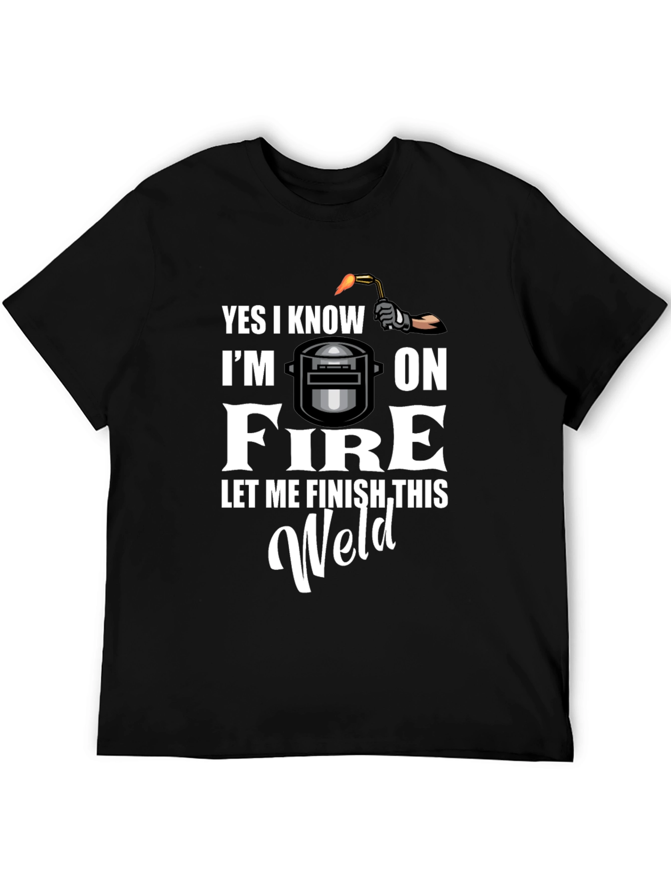 Yes I Know Im On Fire T-Shirt