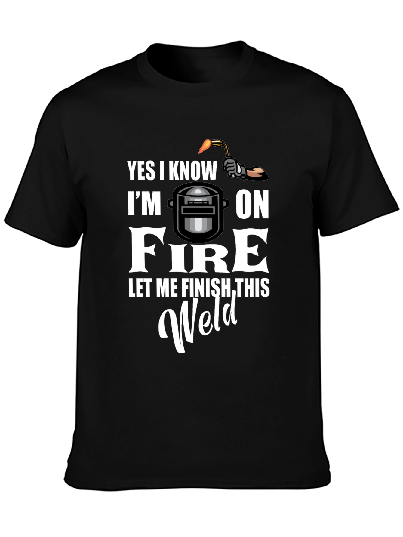Yes I Know Im On Fire T-Shirt