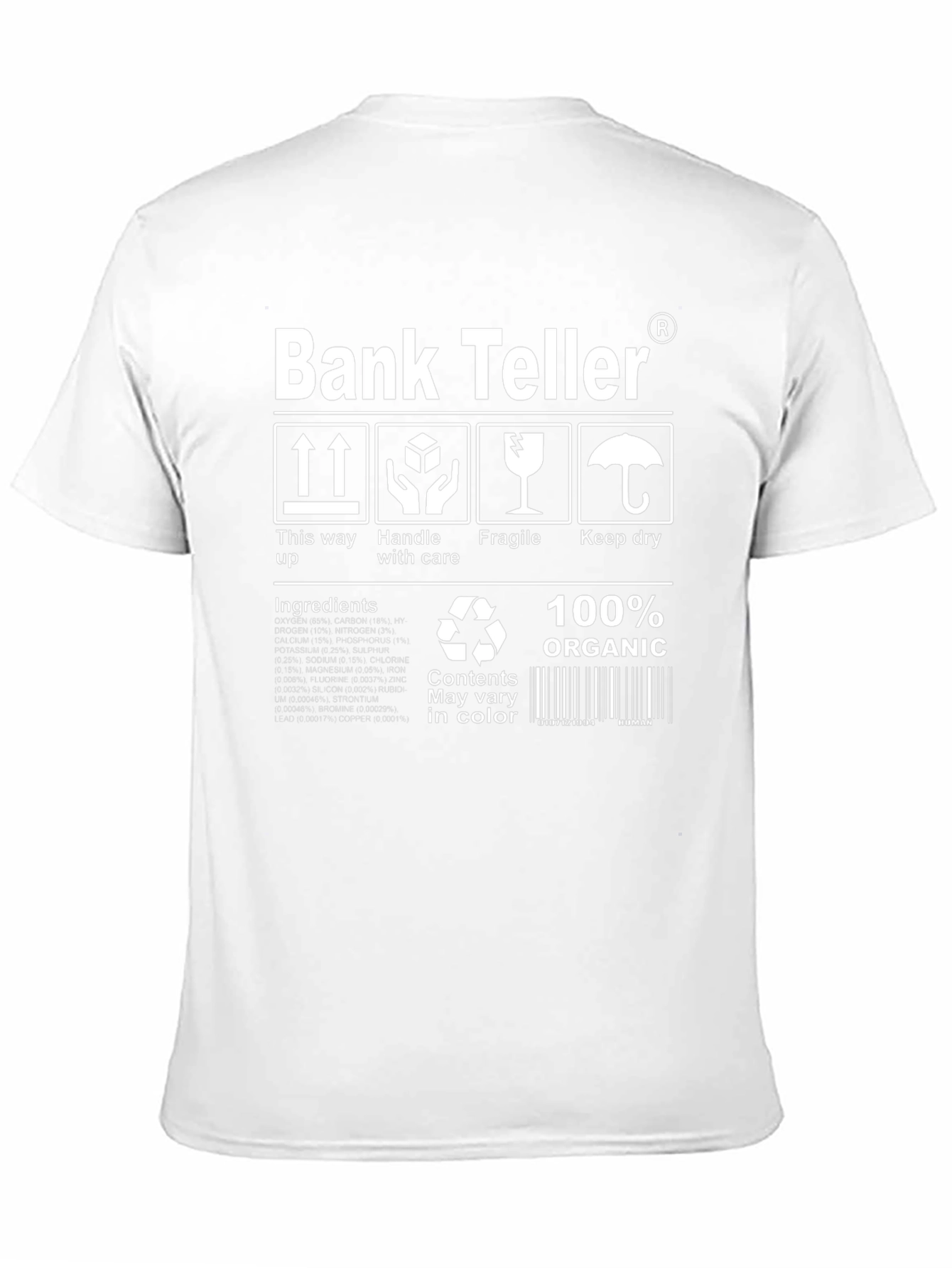 Funny Bank Teller 100% Organic Graphic T-Shirt