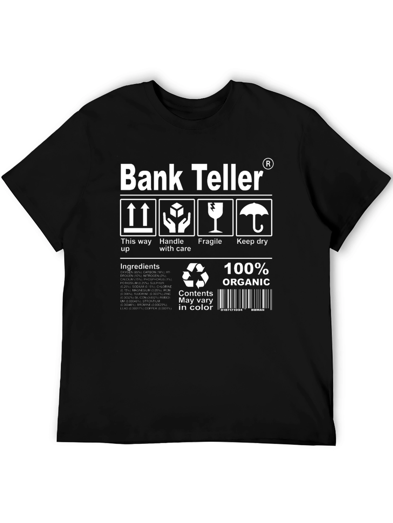 Funny Bank Teller 100% Organic Graphic T-Shirt