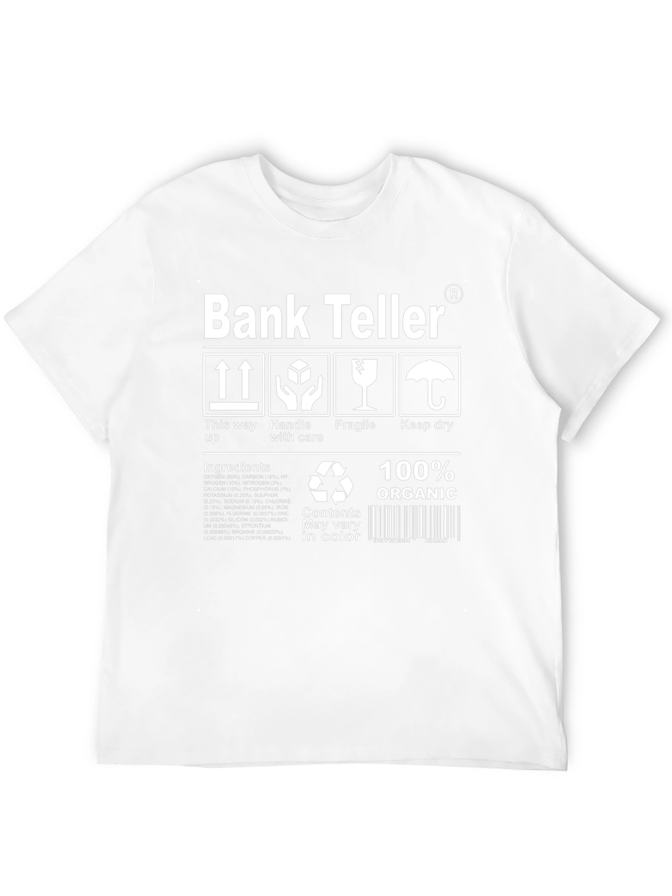 Funny Bank Teller 100% Organic Graphic T-Shirt