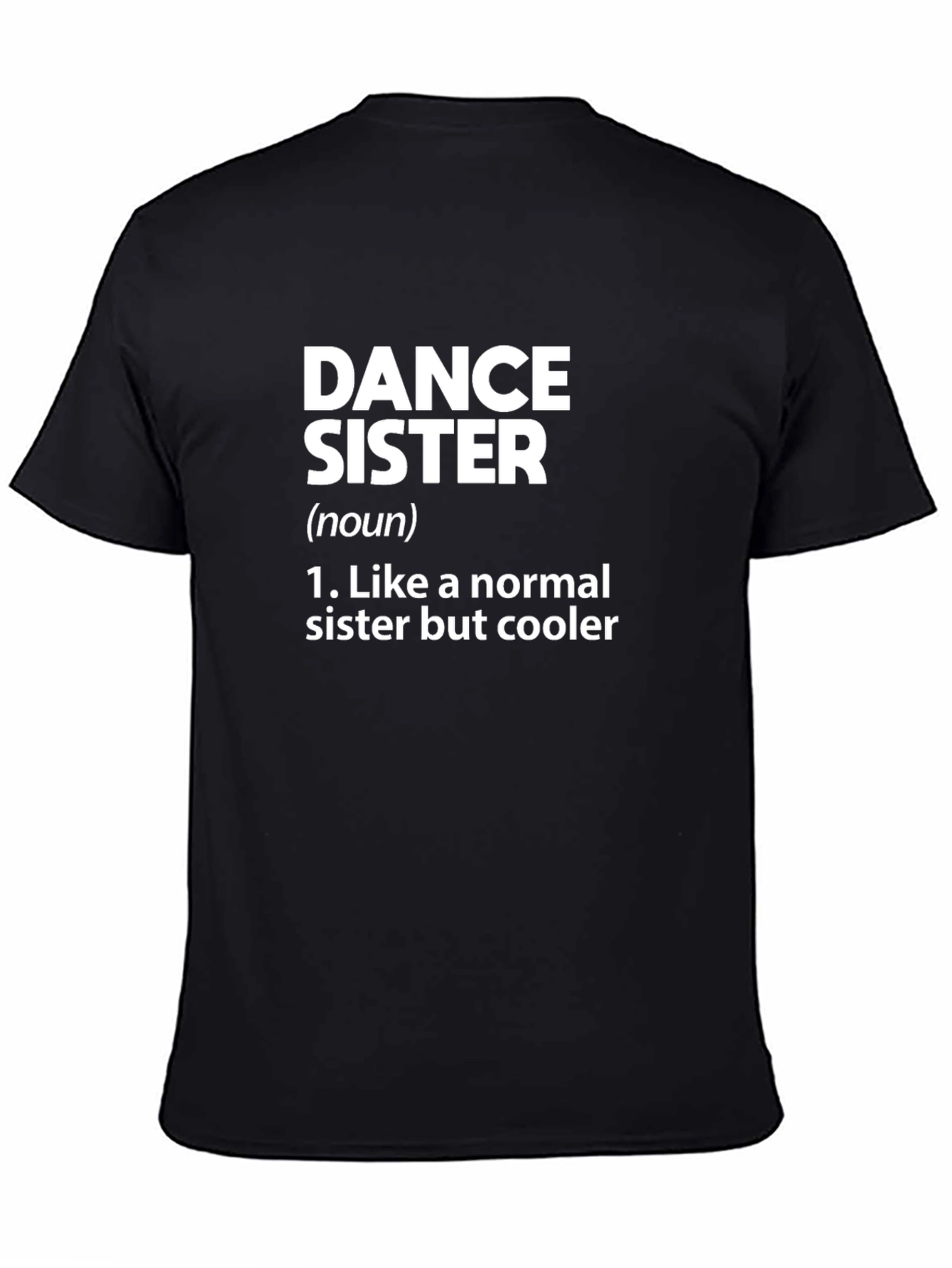 Dance Sister Definition T-Shirt