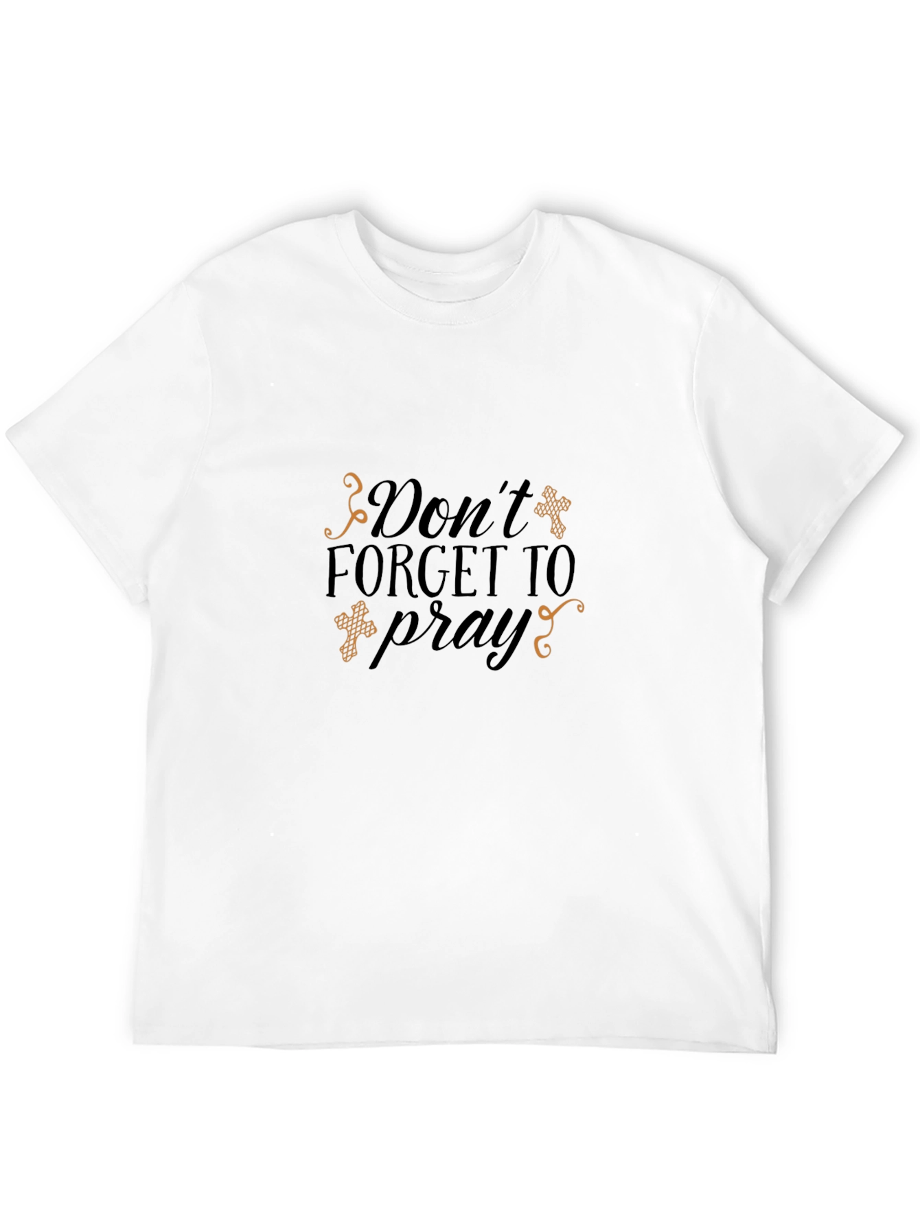 Dont Forget to Pray T-Shirt Christian Faith