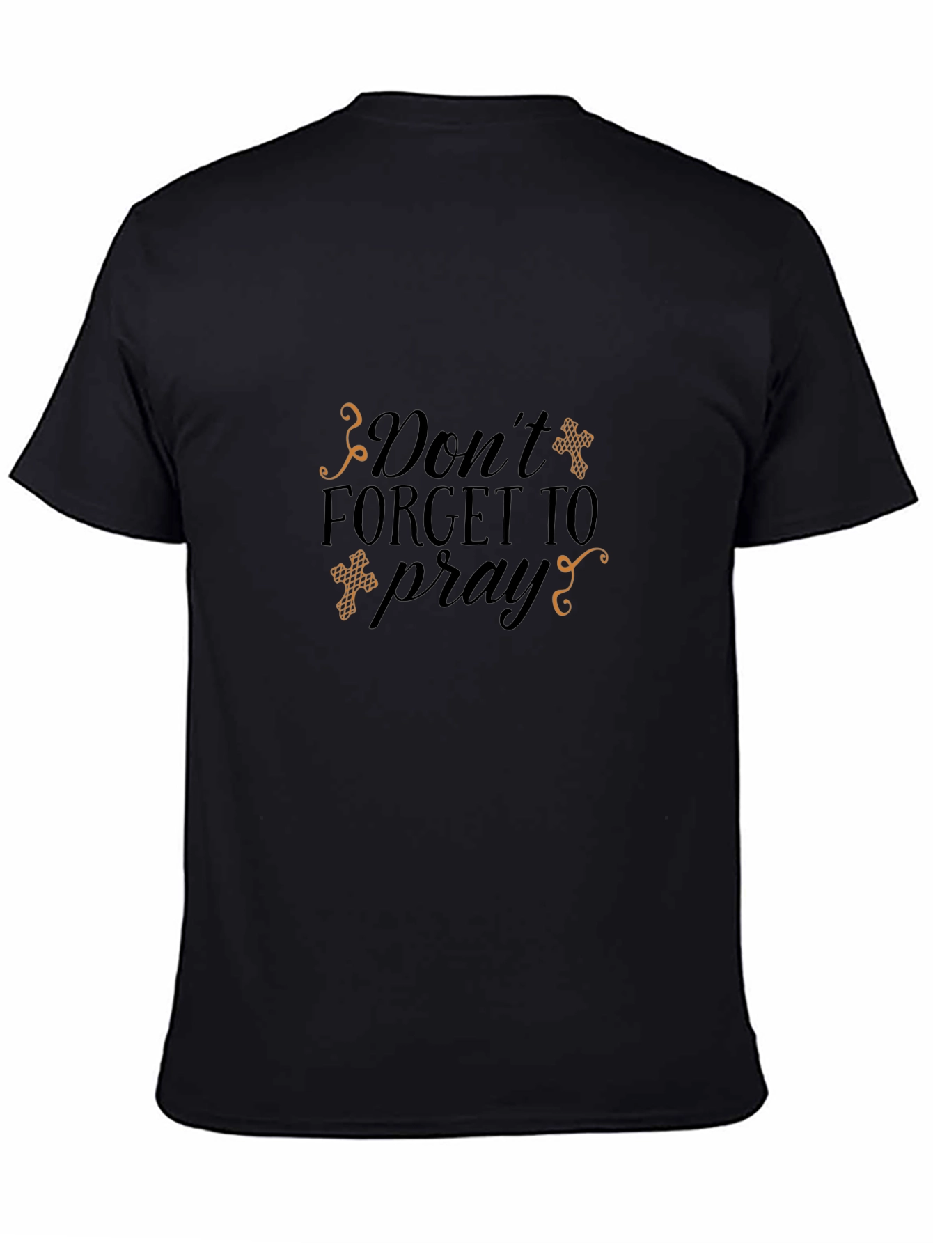 Dont Forget to Pray T-Shirt Christian Faith