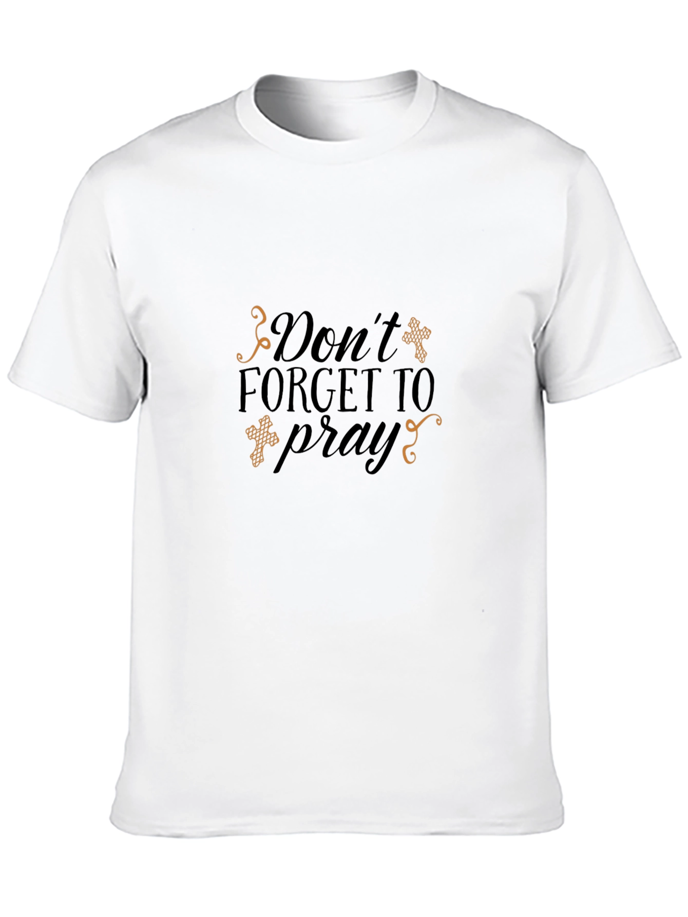 Dont Forget to Pray T-Shirt Christian Faith