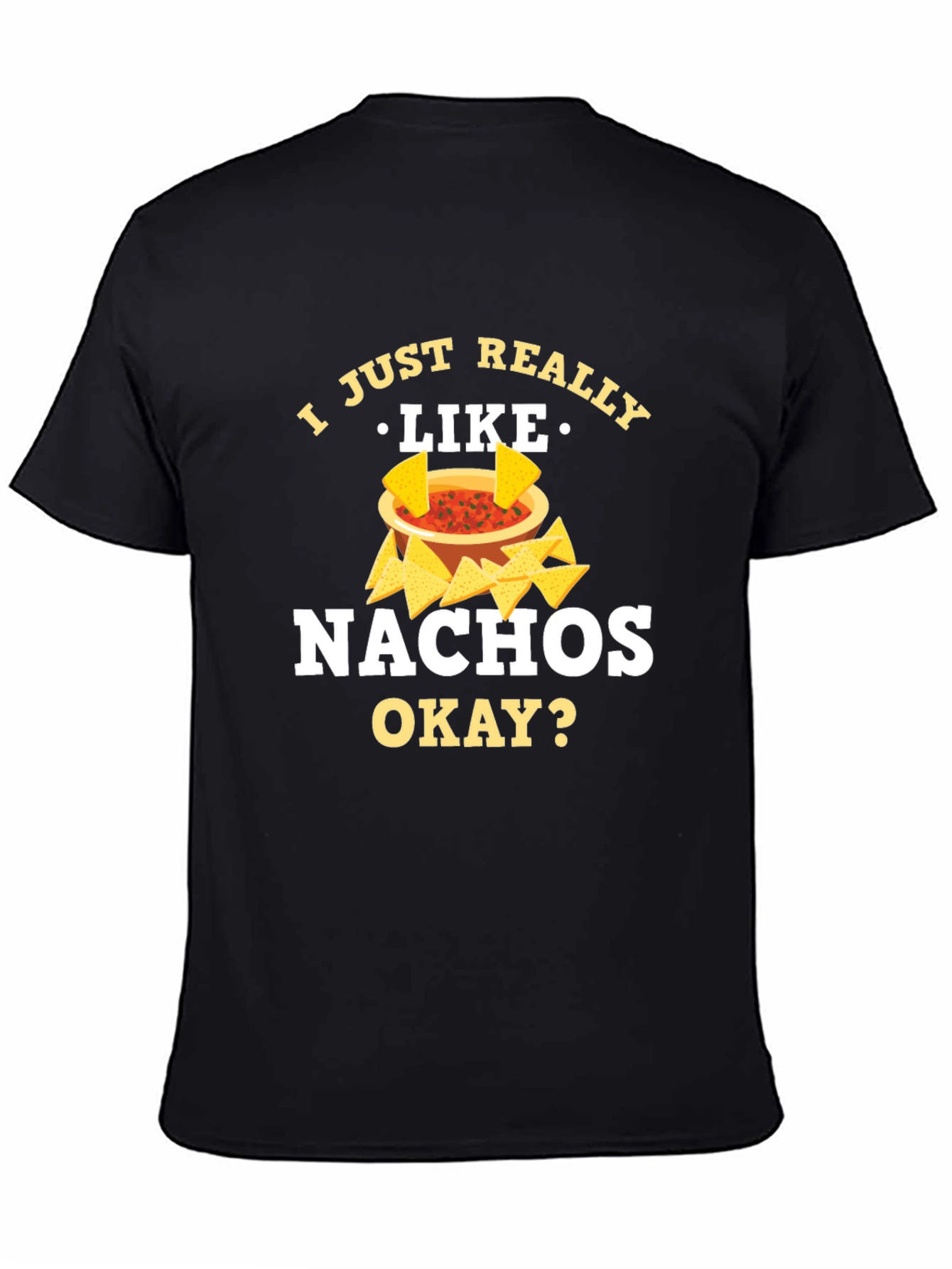 I Just Really Like Nachos T-Shirt