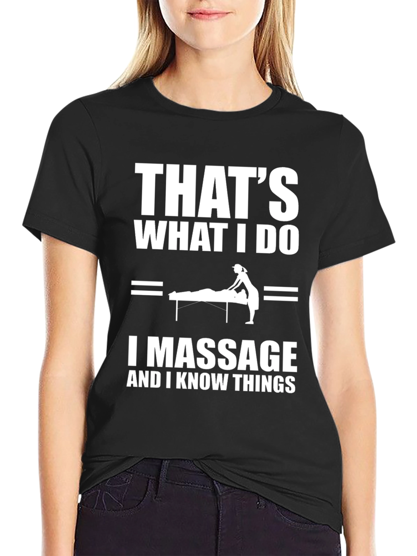 Massage Therapist T-Shirt - Thats What I Do