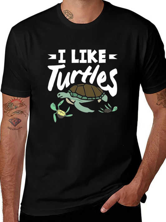 I Like Turtles T-Shirt Sea Turtle Graphic Tee