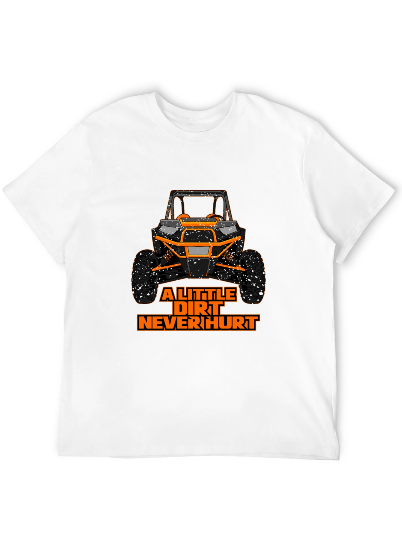 A Little Dirt Never Hurt - Graphic Tee