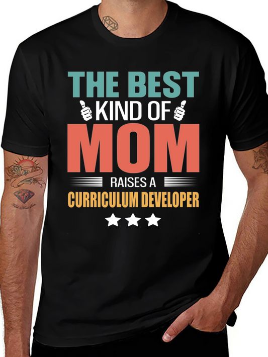 Best Kind of Mom Curriculum Developer T-Shirt