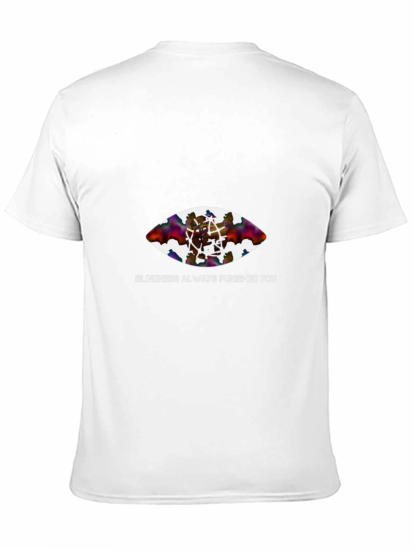 Blindness Punished You Graphic Tee