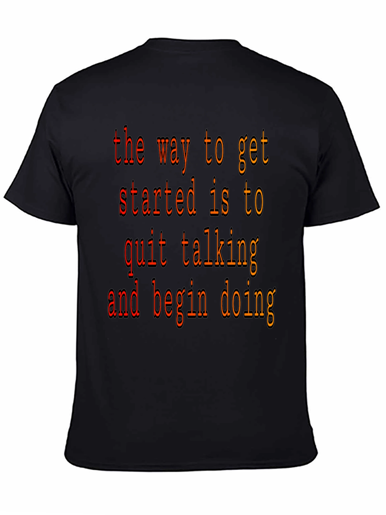 Motivational Saying Graphic T-Shirt