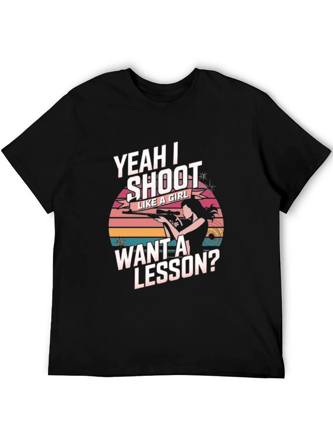 Yeah I Shoot Like A Girl T-Shirt