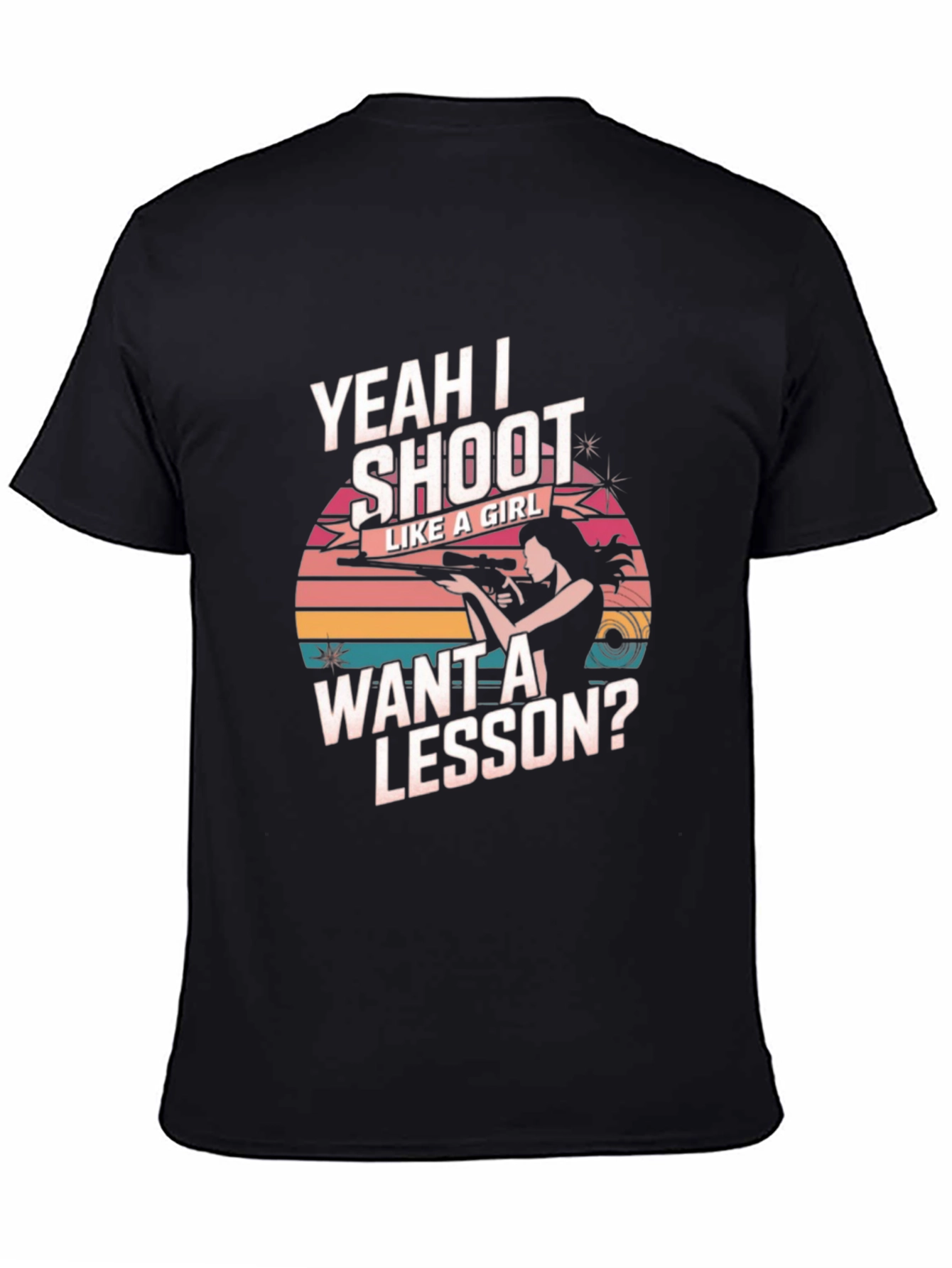 Yeah I Shoot Like A Girl T-Shirt