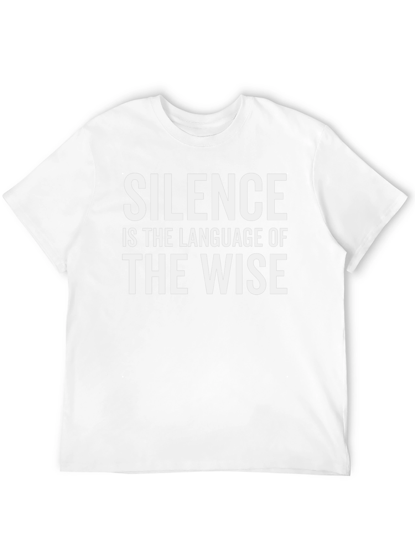 Silence Is The Language Of The Wise T-Shirt