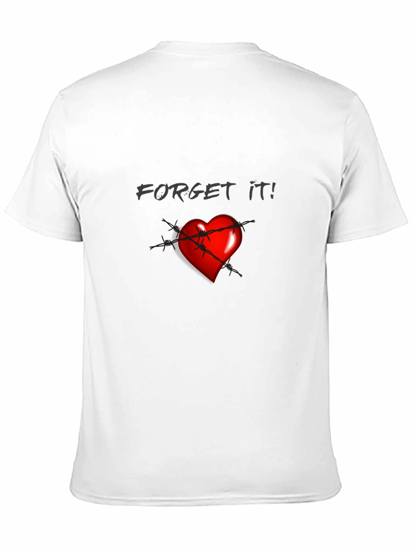 Edgy Forget It! Heart Graphic T-Shirt