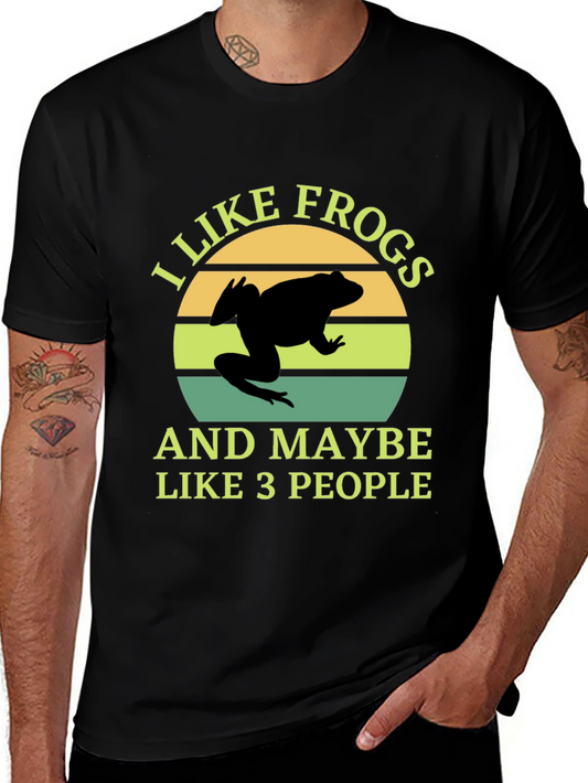 I Like Frogs and Maybe Like 3 People Black T-Shirt
