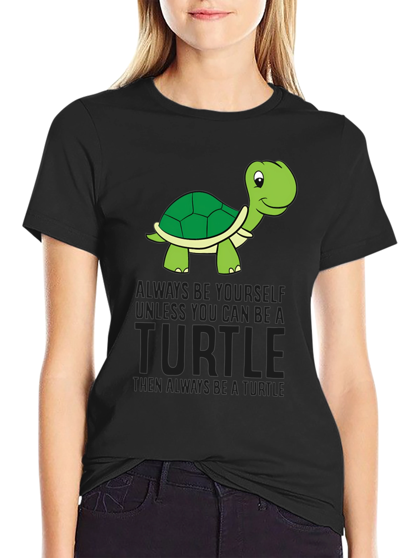 Turtle Graphic Tee - Be Yourself Unless Turtle!