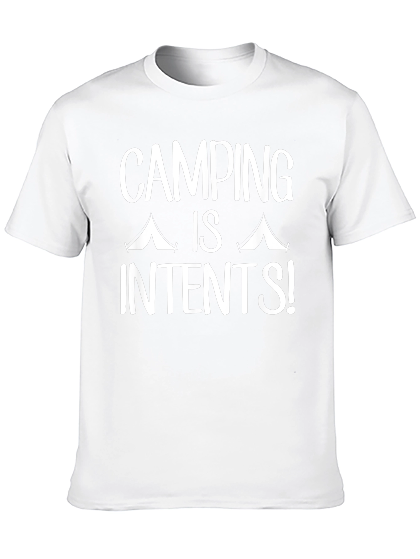 Camping Is Intents! Funny Camping T-Shirt