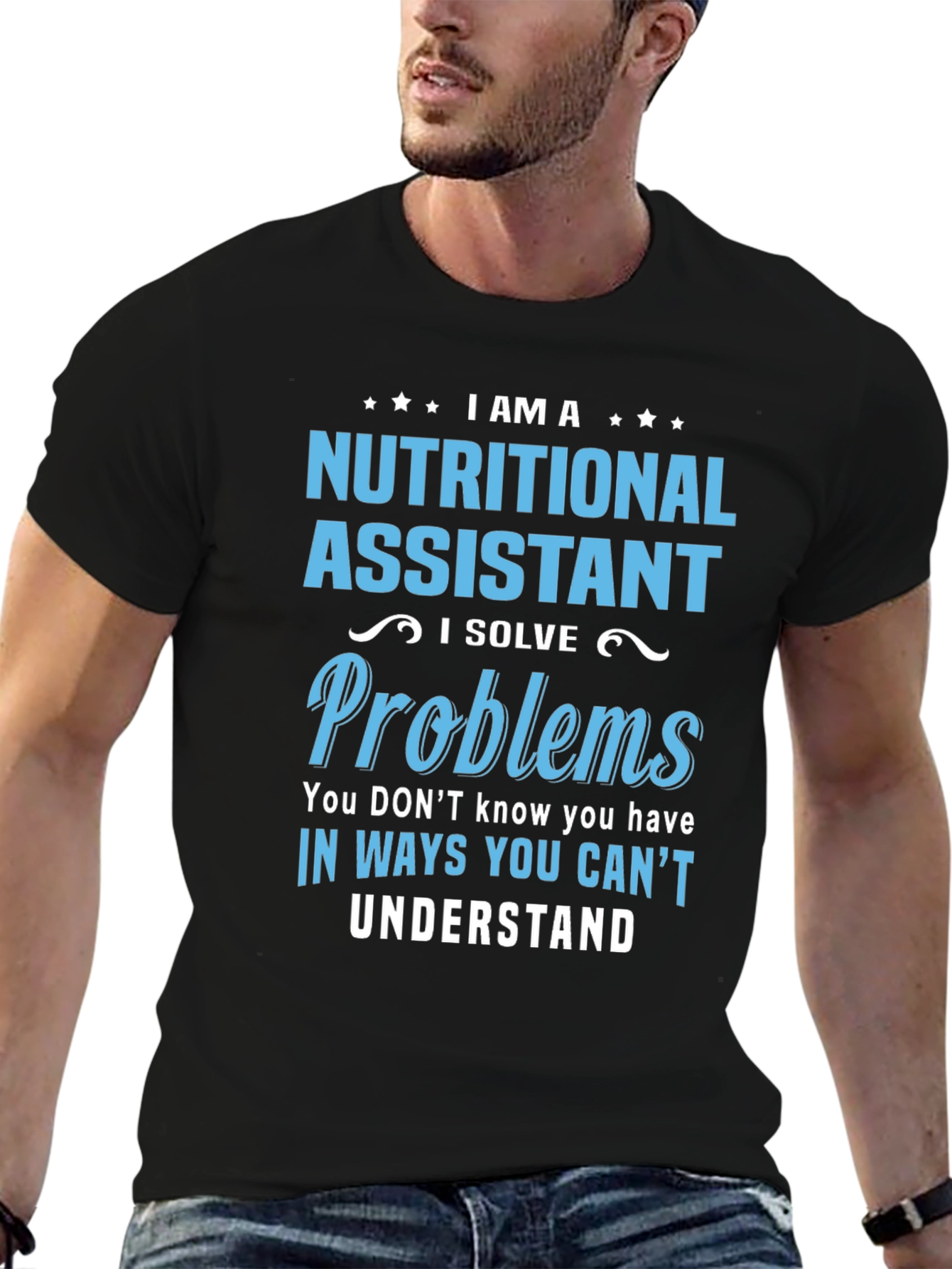 Nutritional Assistant T-Shirt: I Solve Problems