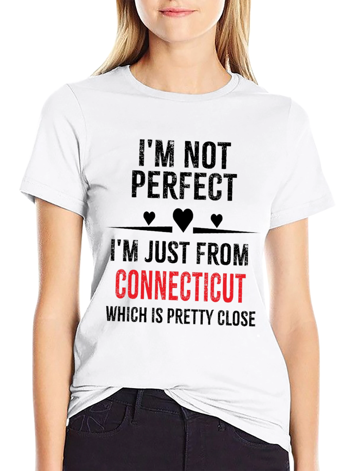 Im Not Perfect Connecticut T-Shirt