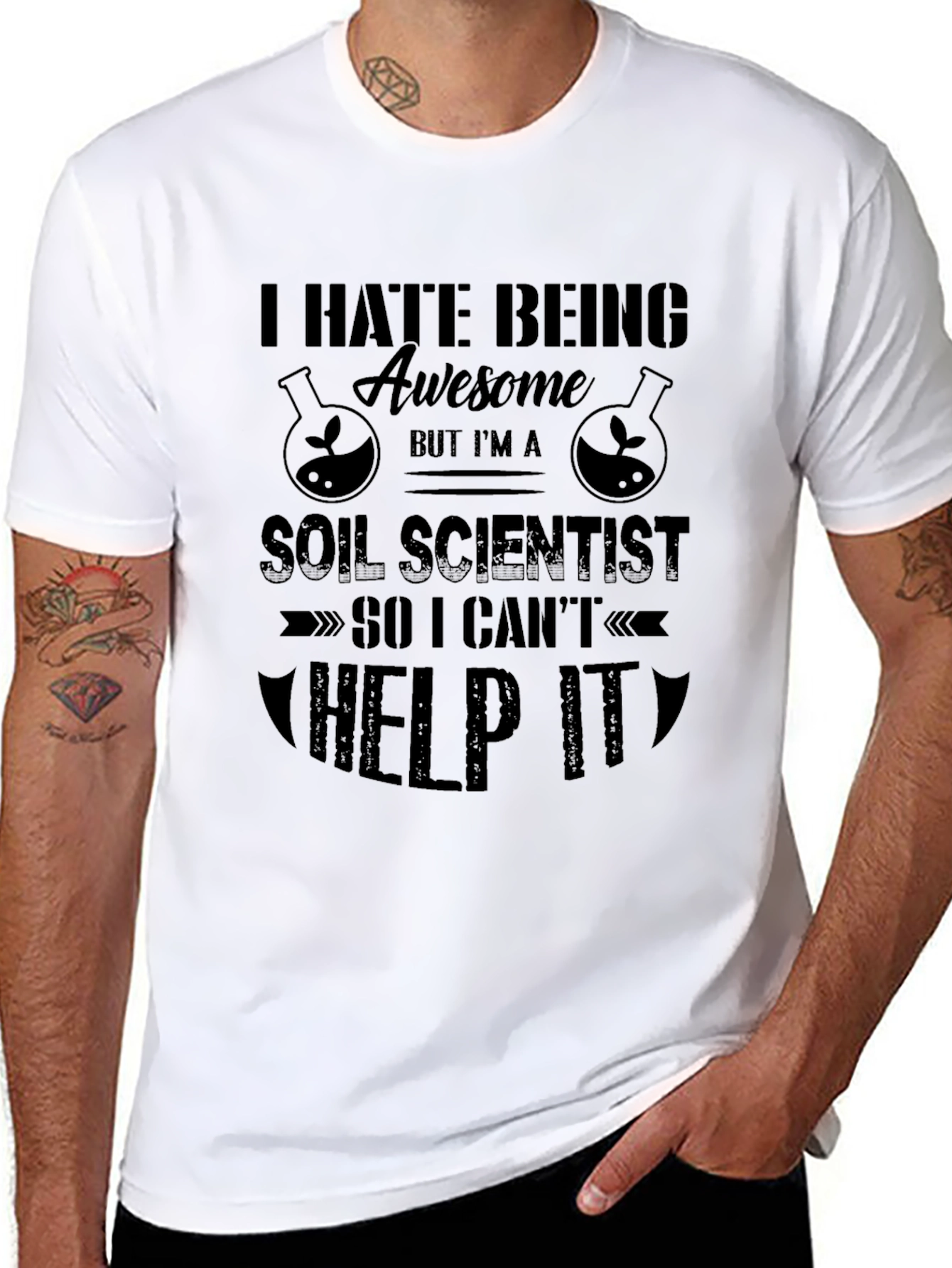 I Hate Being Awesome Soil Scientist Graphic T-Shirt