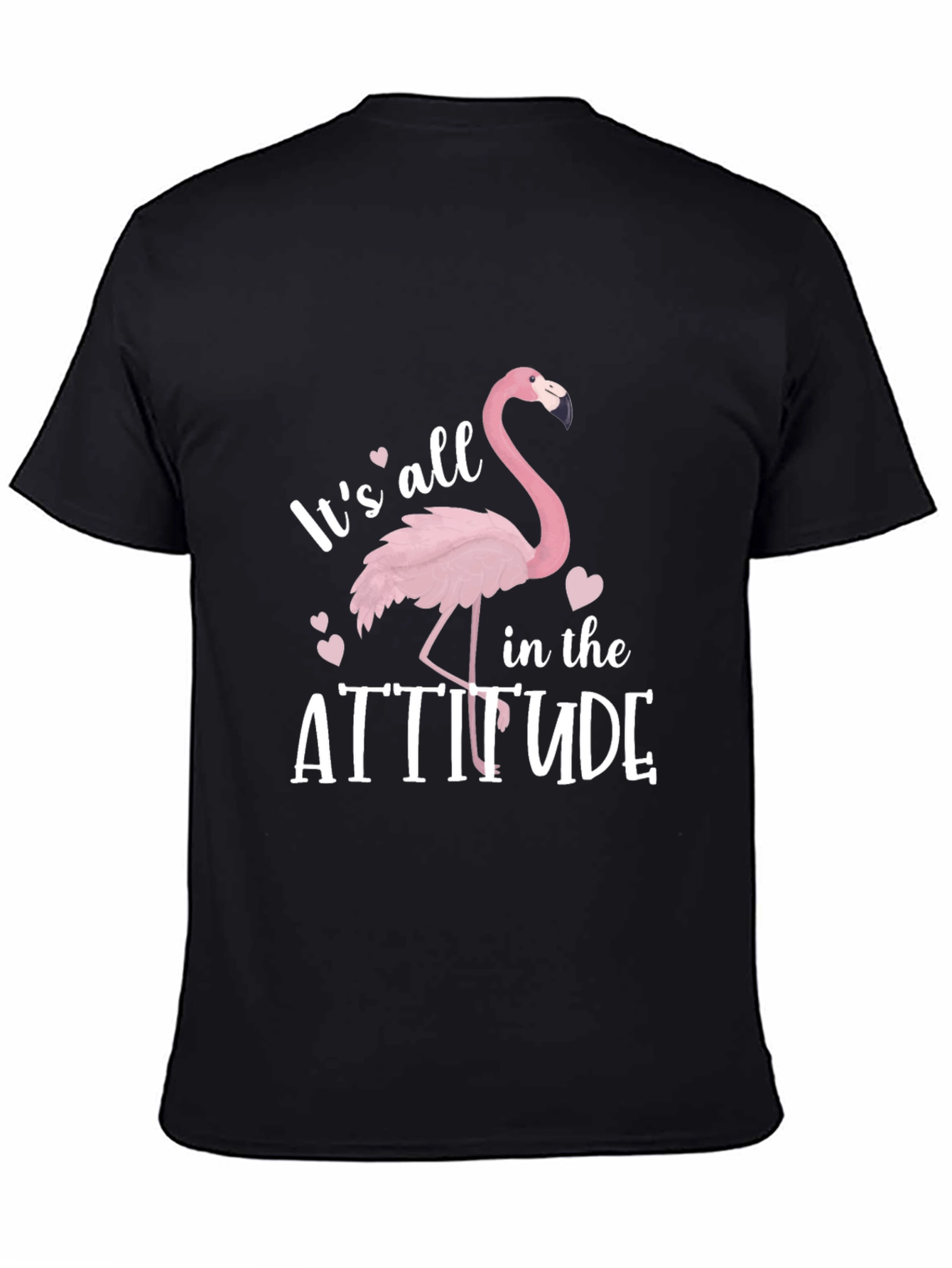 Its All in the Attitude Flamingo T-Shirt