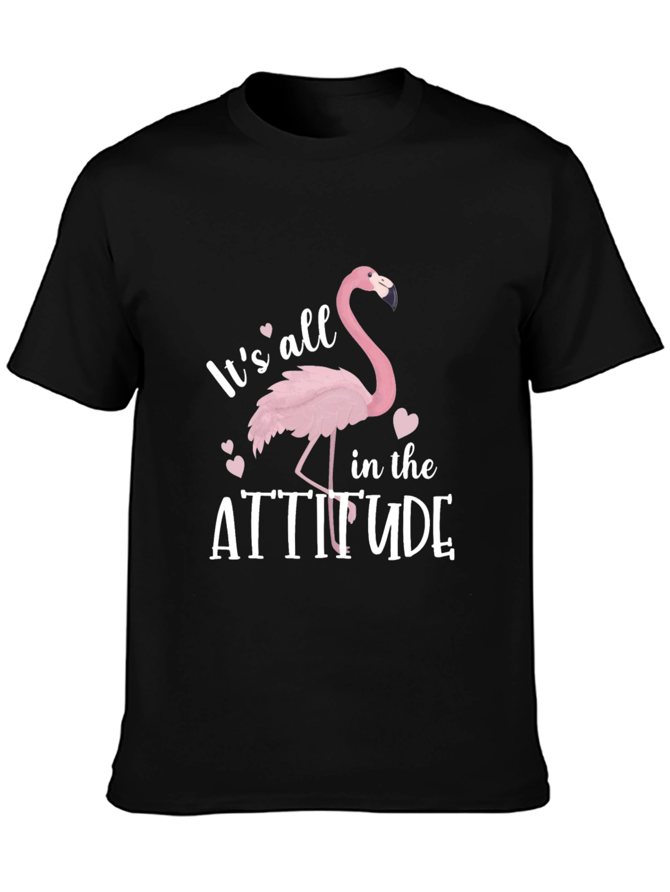 Its All in the Attitude Flamingo T-Shirt