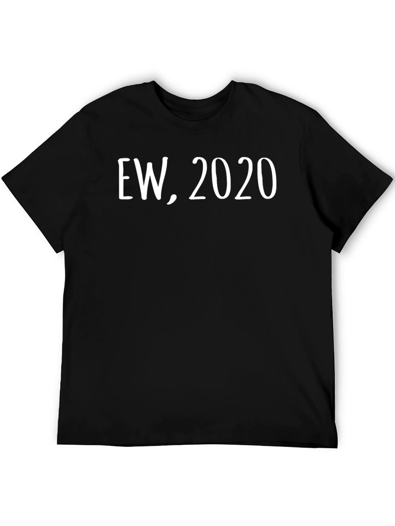 Ew 2020 Graphic Tee - Unisex Black T-Shirt