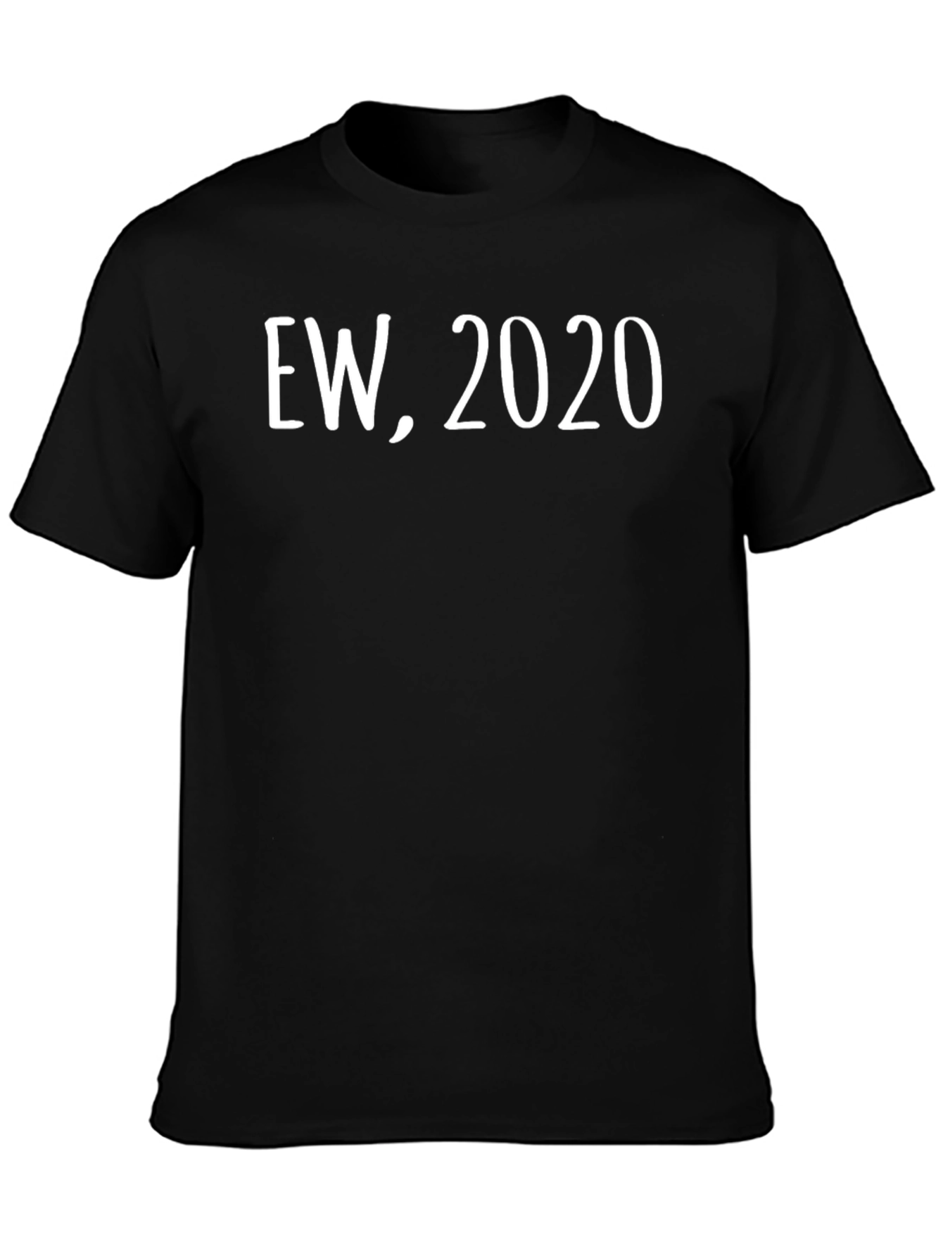 Ew 2020 Graphic Tee - Unisex Black T-Shirt