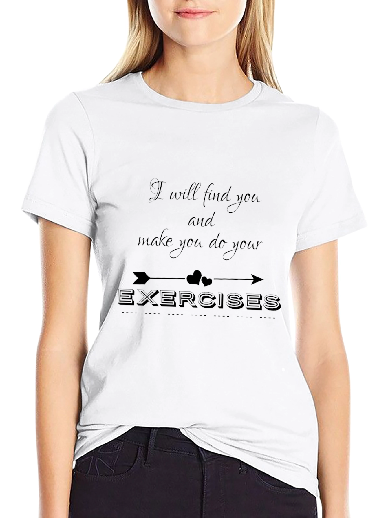 Motivational Exercise T-Shirt - I will find you