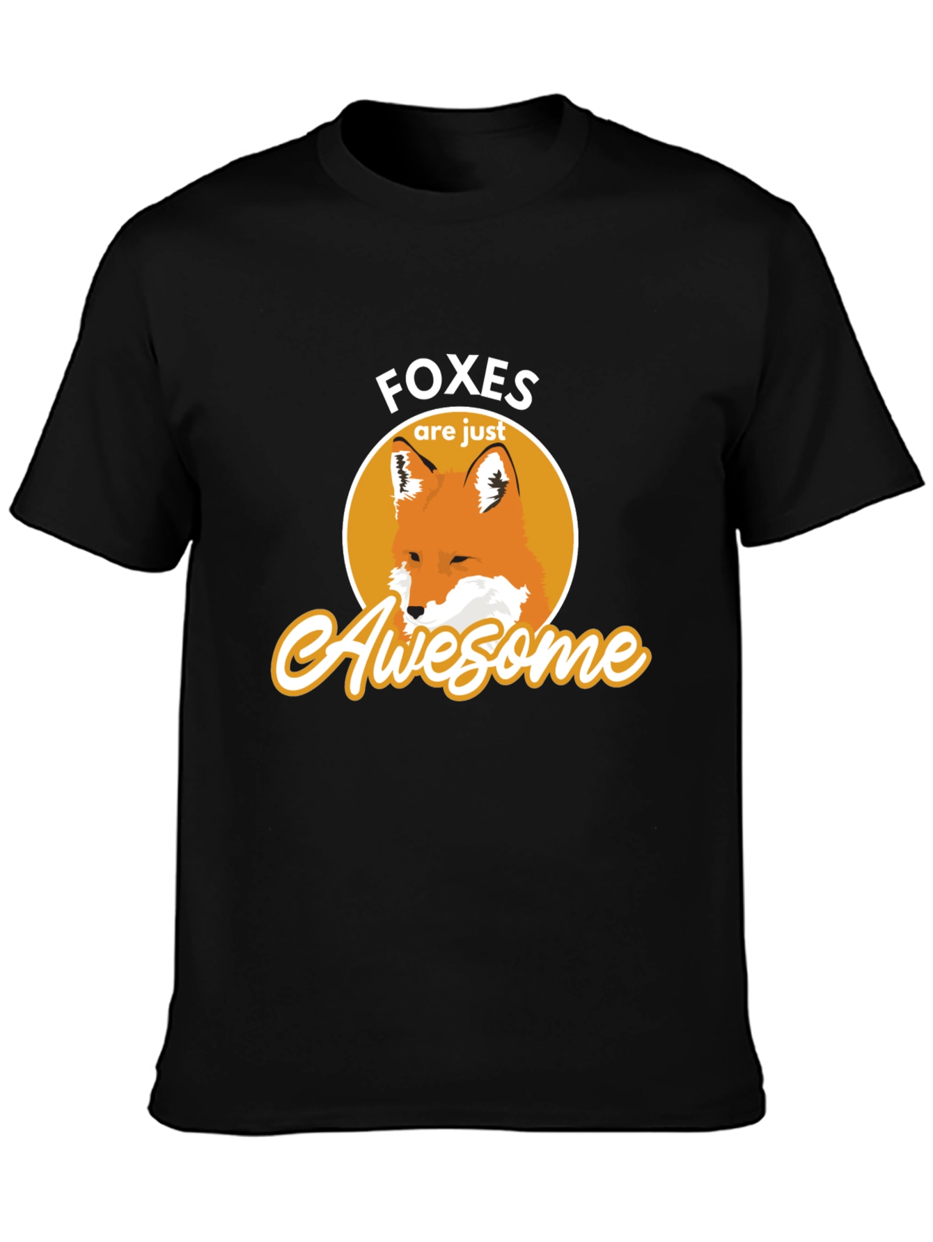 Foxes Are Awesome T-Shirt - Cute Animal Graphic Tee