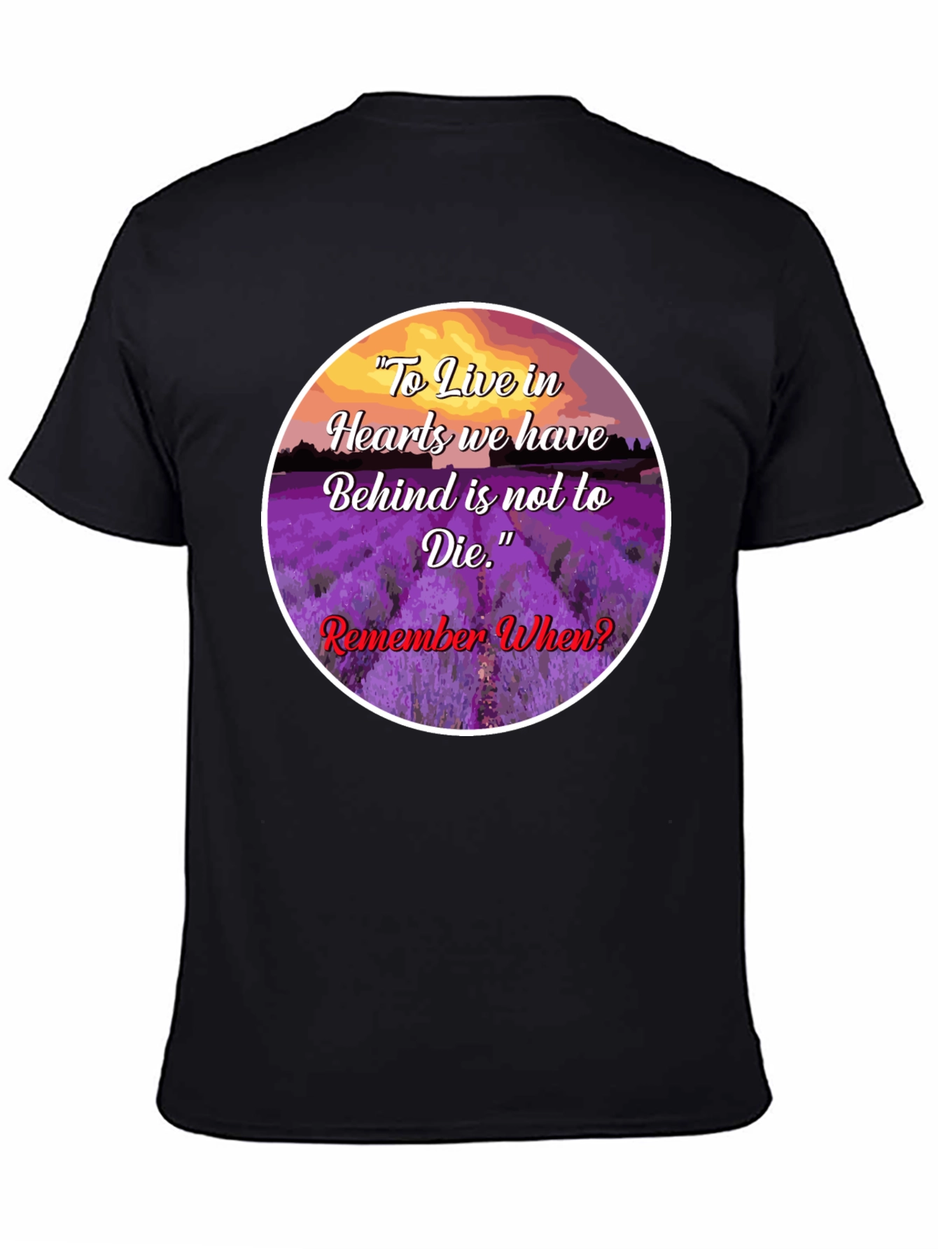 Lavender Field T-Shirt: Remember When?