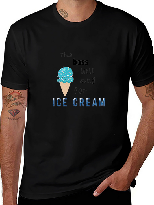 Funny This Bass Will Sing For Ice Cream Black T-Shirt