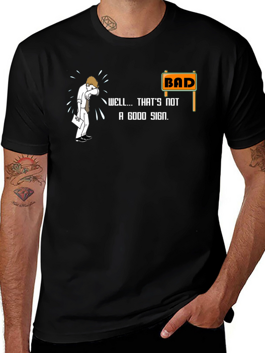 Bad Sign T-Shirt - Funny Graphic Tee