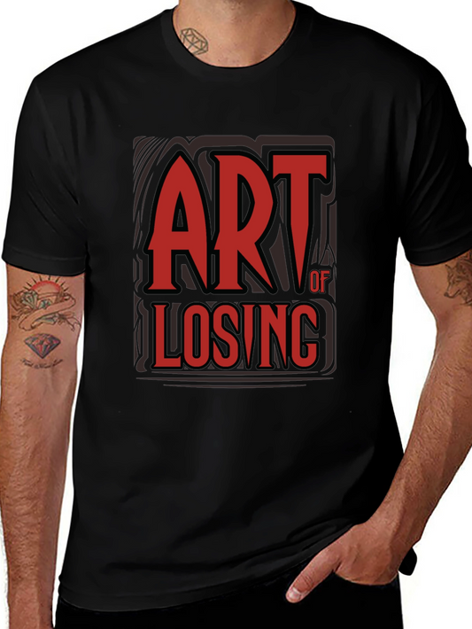 Art of Losing Graphic Tee - Stylish Cotton Comfort