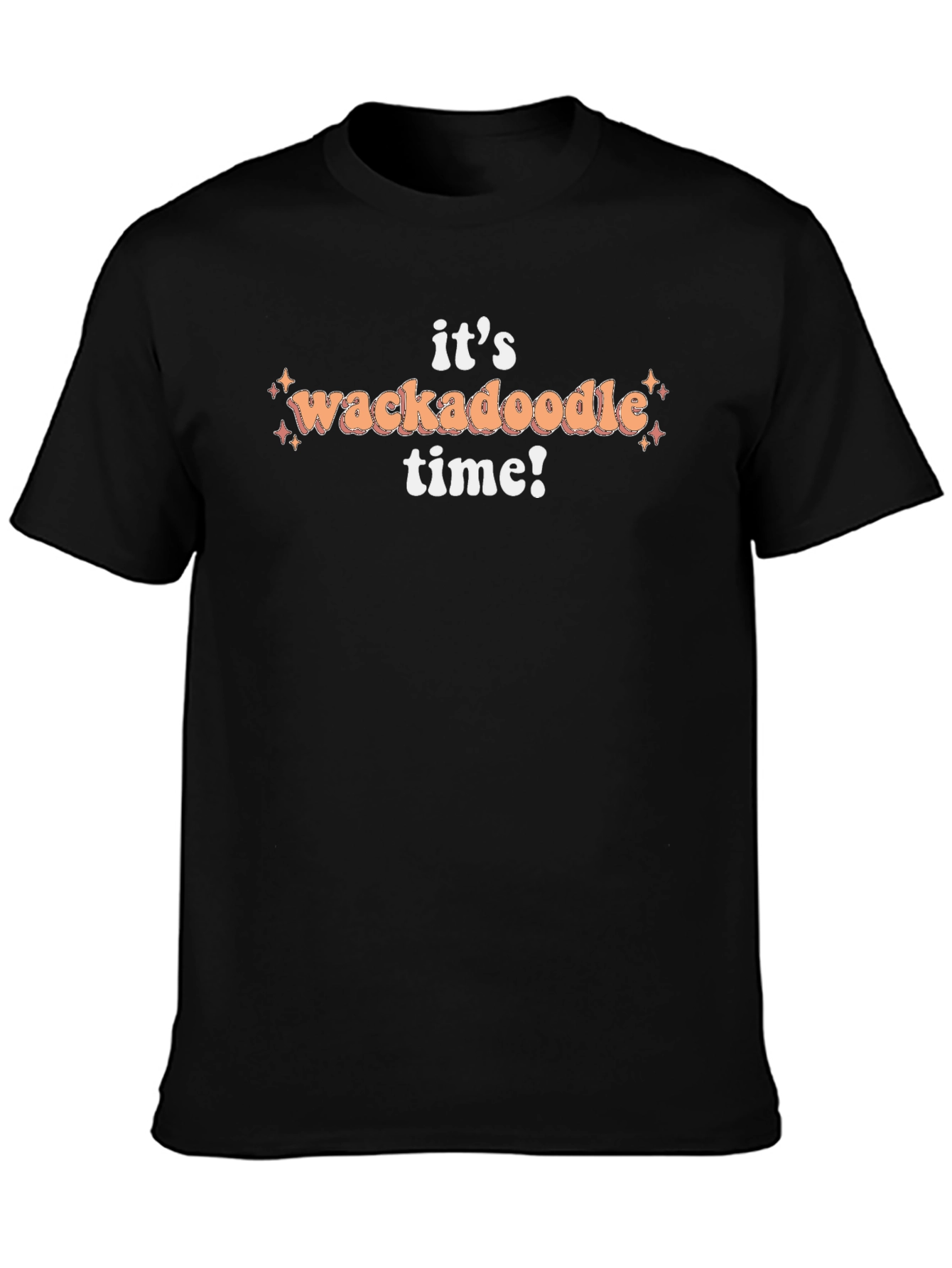 Its Wackadoodle Time T-Shirt