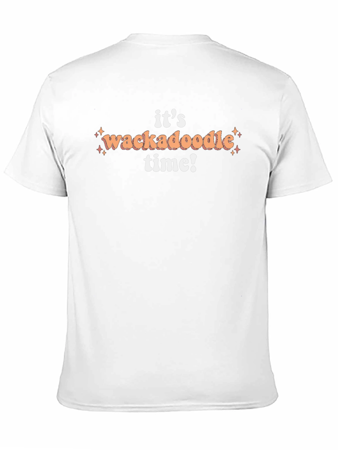 Its Wackadoodle Time T-Shirt