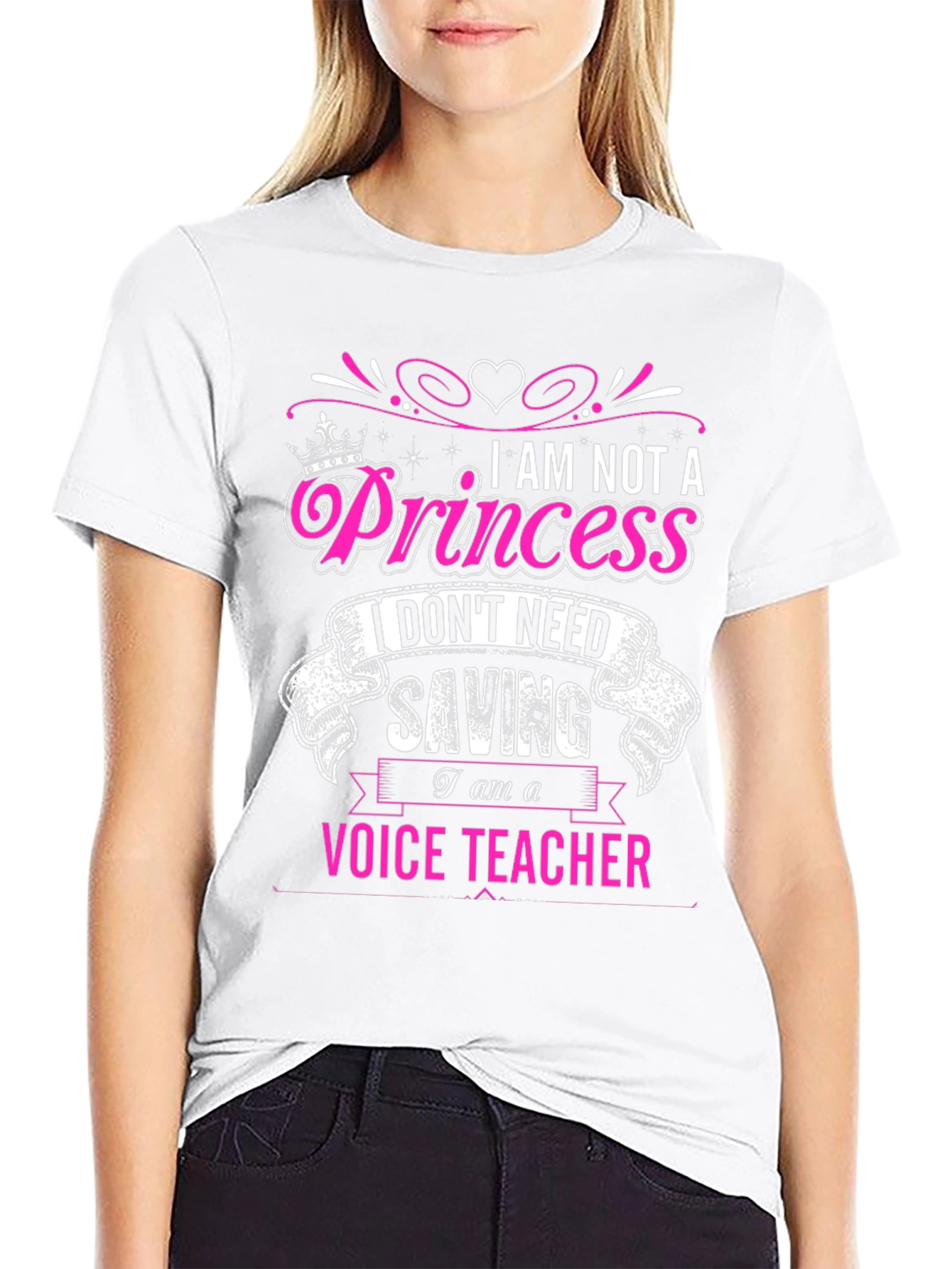 I am not a Princess Voice Teacher T-Shirt