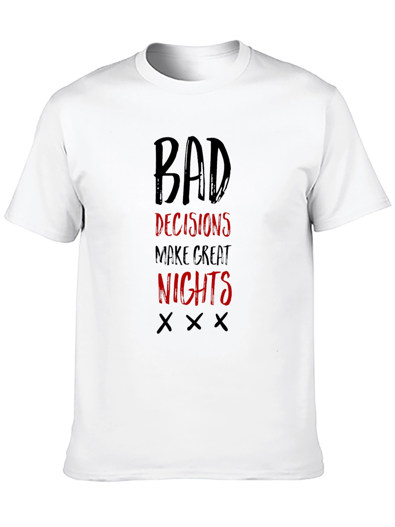 Bad Decisions Make Great Nights T-Shirt
