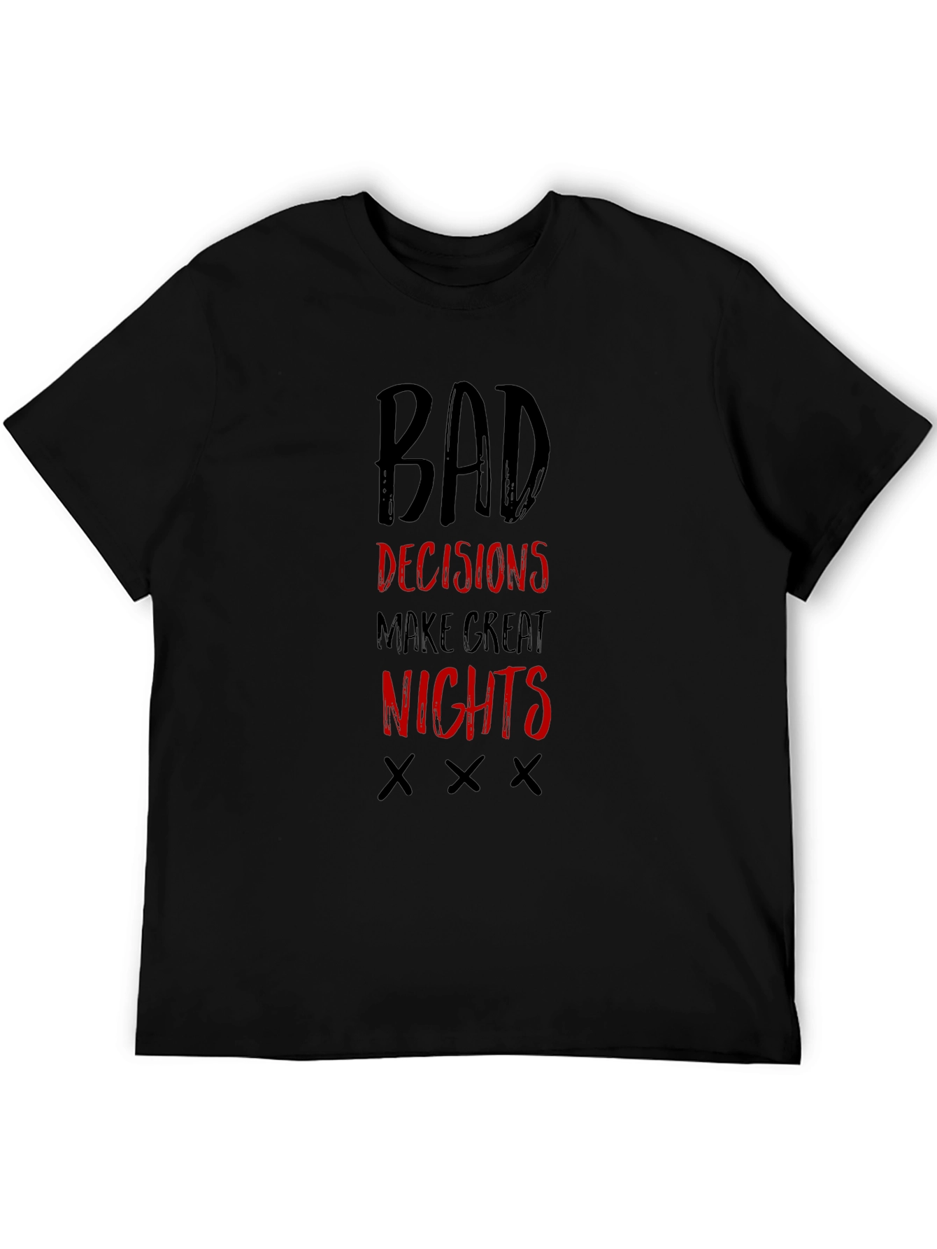 Bad Decisions Make Great Nights T-Shirt