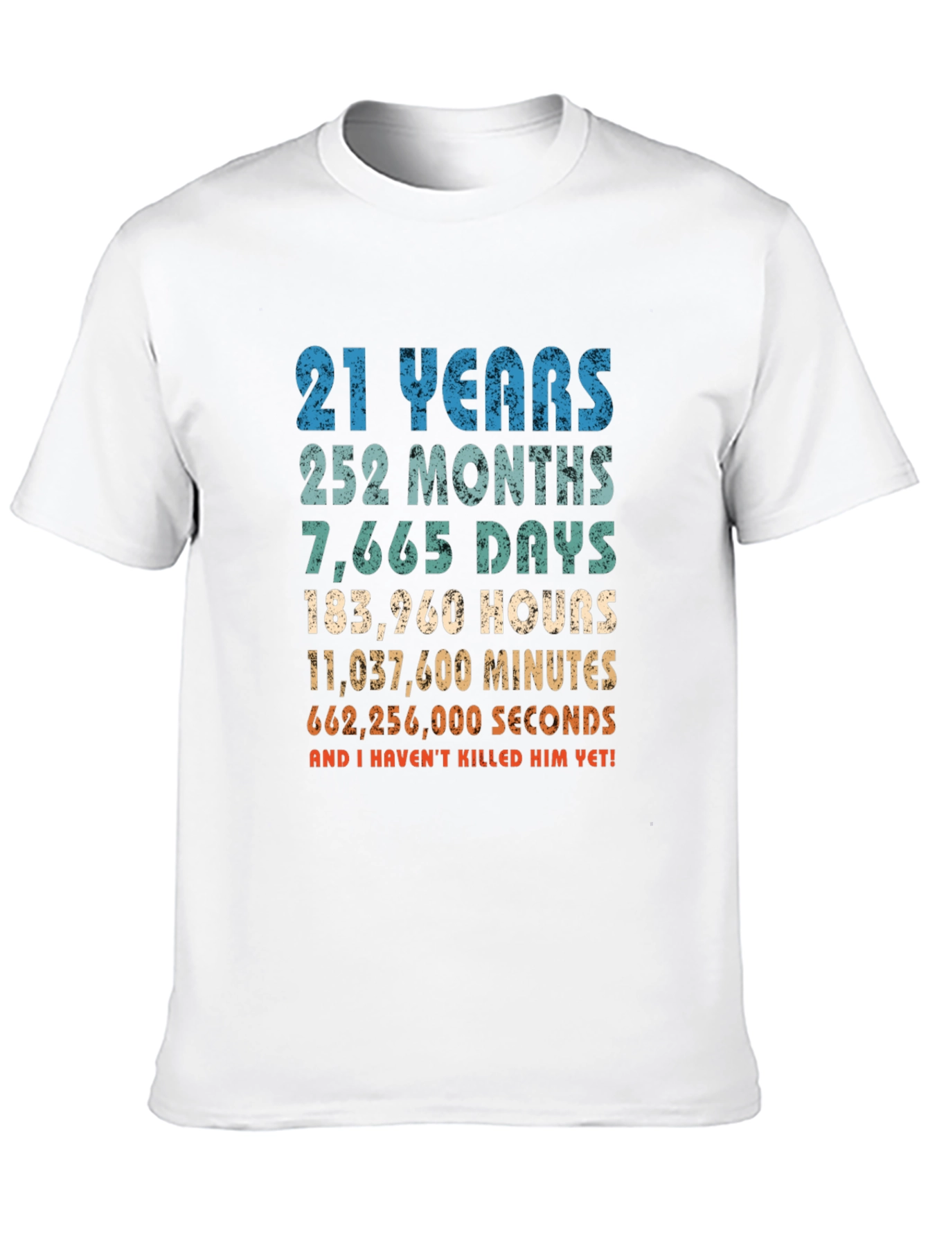 21st Birthday Gag Gift T-Shirt - Funny Anniversary